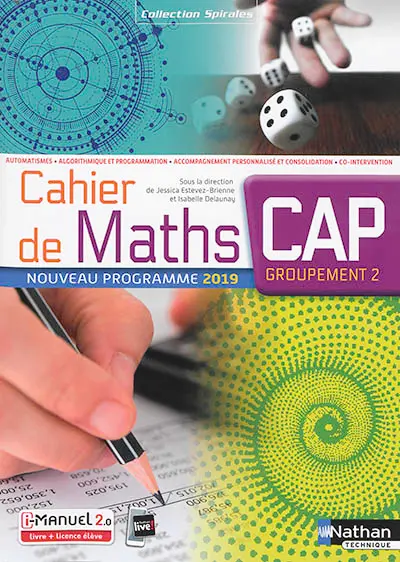 Cahier de maths CAP, groupement 2 : nouveau programme 2019