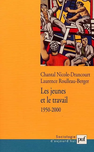 Les jeunes et le travail : 1950-2000