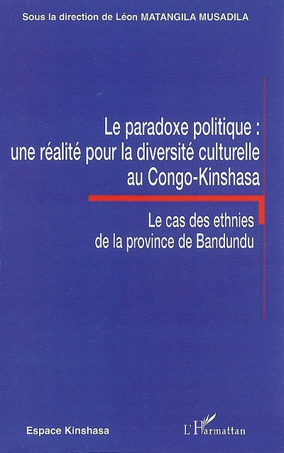 Le paradoxe politique : une réalité pour la diversité culturelle au Congo-Kinshasa : le cas des ethnies de la province de Bandundu