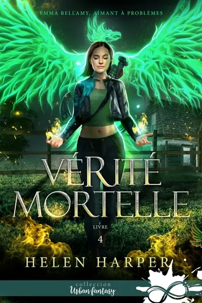 Vérité mortelle : Emma Bellamy, aimant à problèmes, T4