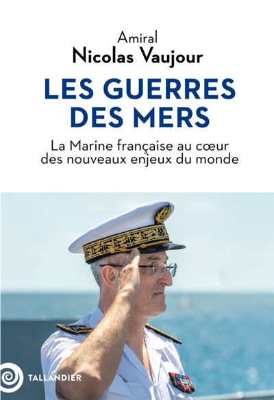 Les guerres des mers : la...