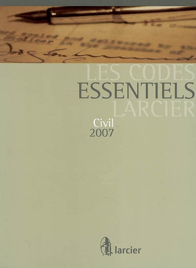 Civil 2007 : édition mise à jour d'après les textes publiés au Moniteur belge jusqu'au 1er mars 2007