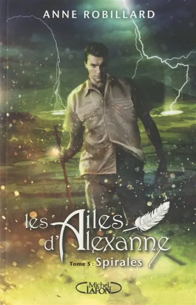 Les ailes d'Alexanne. Vol. 5. Spirales