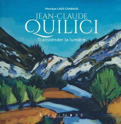Jean-Claude Quilici : transcender la lumière