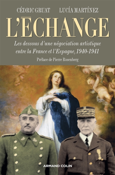 L'échange : les dessous d'une négociation artistique entre la France et l'Espagne, 1940-1944