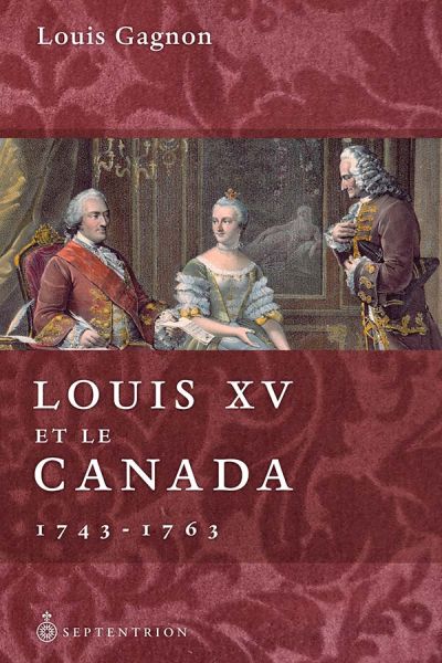 Louis XV et le Canada, 1743-1763