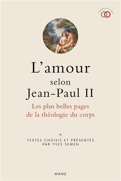 L'amour selon Jean-Paul II : les plus belles pages de la théologie du corps