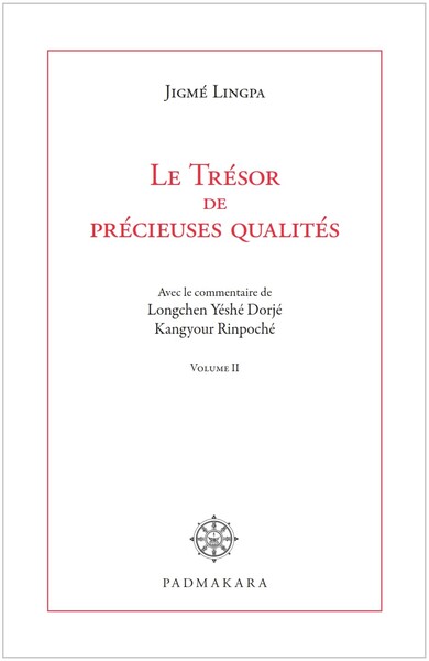 Le trésor de précieuses qualités. Vol. 2. Véhicule de Vajra et grande perfection