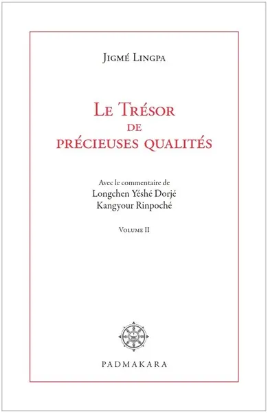Le trésor de précieuses qualités. Vol. 2. Véhicule de Vajra et grande perfection