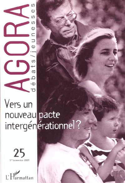Agora débats jeunesse, n° 25. Vers un nouveau pacte intergénérationnel ?