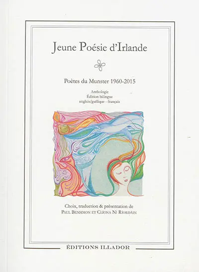 Jeune poésie d'Irlande : poètes du Munster 1960-2015 : anthologie bilingue anglais-gaélique/français