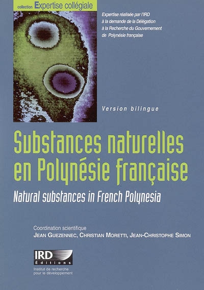 Substances naturelles en Polynésie française : stratégies de valorisation. Natural substances in French Polynesia : utilisation strategies