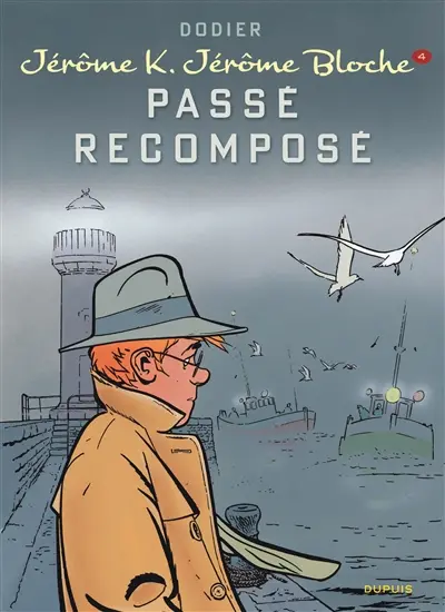 Jérôme K. Jérôme Bloche. Vol. 4. Passé recomposé