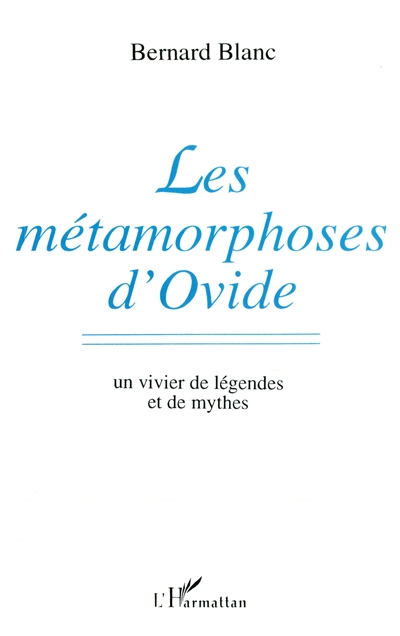Les métamorphoses d'Ovide : un vivier de légendes et de mythes