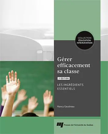 Gérer efficacement sa classe : Les ingrédients essentiels