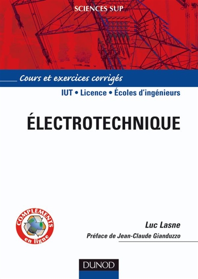 Electrotechnique : cours et exercices corrigés : IUT, licence, écoles d'ingénieurs