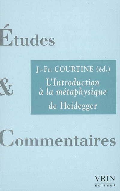L'introduction à la métaphysique de Heidegger