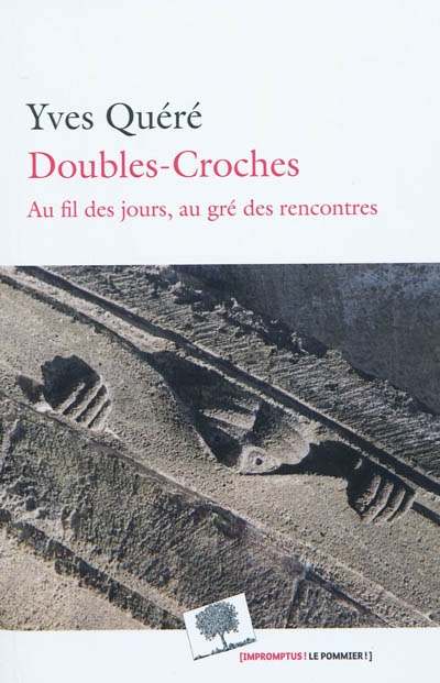 Doubles croches : au fil des jours, au gré des rencontres