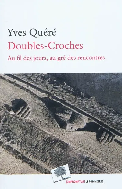 Doubles croches : au fil des jours, au gré des rencontres
