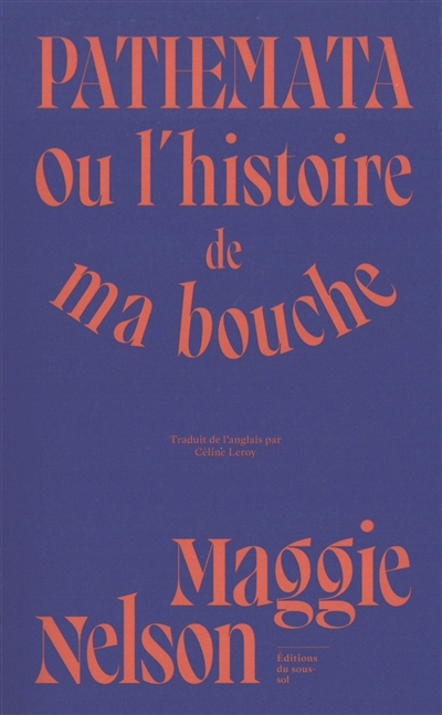 Pathemata ou L'histoire de ma bouche