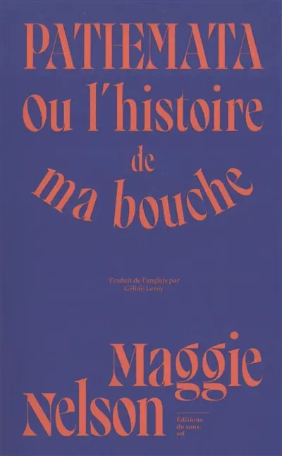 Pathemata ou L'histoire de ma bouche