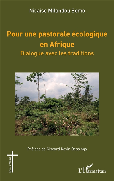 Pour une pastorale écologique en Afrique : dialogue avec les traditions
