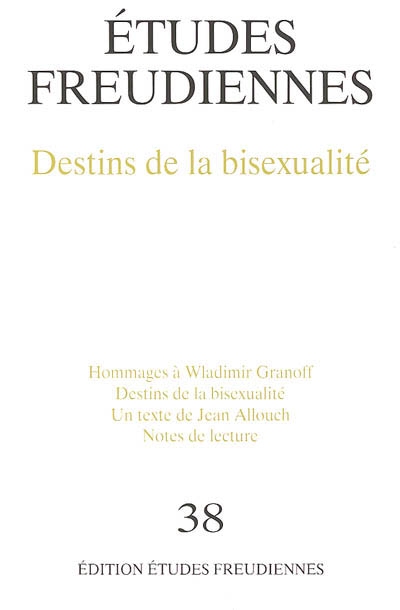 Etudes freudiennes, n° 38. Destins de la bisexualité
