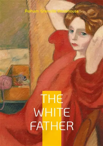 The White Father : British Humor Comic Novel English Literature