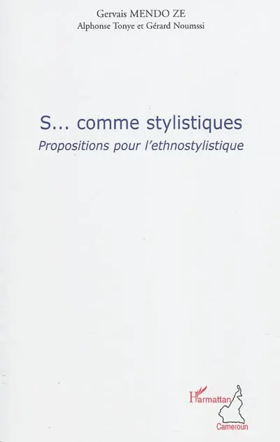 S... comme stylistiques : propositions pour l'ethnostylistique