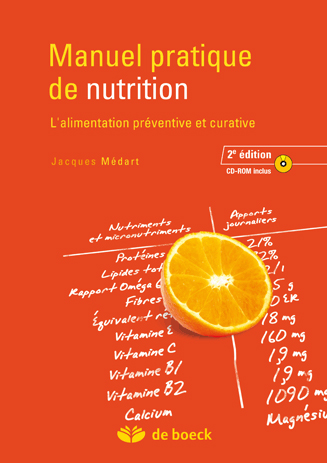 Manuel pratique de nutrition : l'alimentation préventive et curative