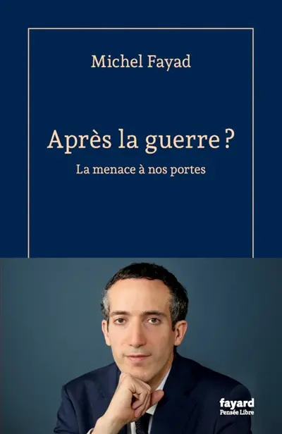 Après la guerre ? : la menace à nos portes