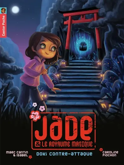 Jade et le royaume magique. Vol. 2. Doki contre-attaque