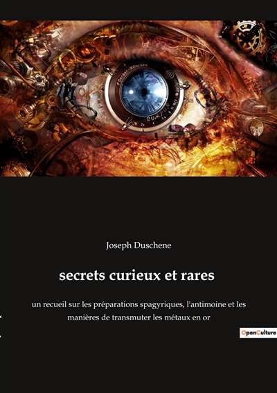 Secrets curieux et rares :...