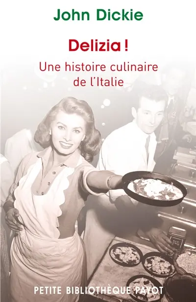 Delizia ! : une histoire culinaire de l'Italie