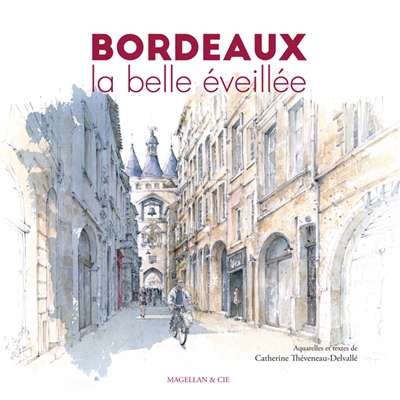 Bordeaux : la belle éveillée