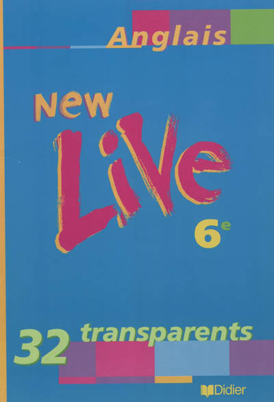 New live, anglais, 6e : 32 transparents