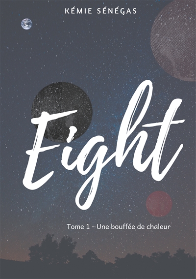Eight : Une bouffée de chaleur