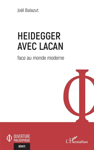 Heidegger avec Lacan : face au monde moderne