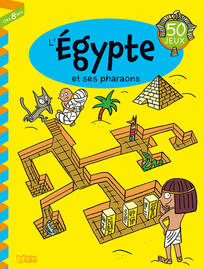 L'Egypte et ses pharaons : 50 jeux