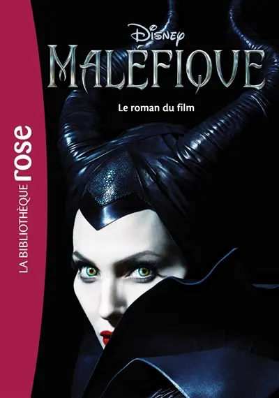 Maléfique : le roman du film