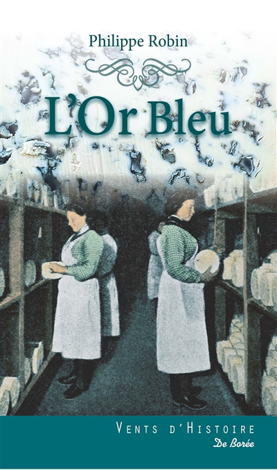 L'or bleu : roman historique