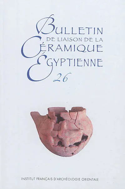 Bulletin de liaison de la céramique égyptienne, n° 26