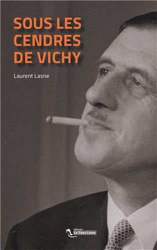 Sous les cendres de Vichy