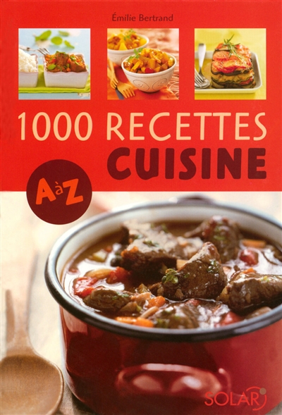 1.000 recettes cuisine, A à Z