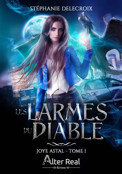 Les larmes du diable : Joye Astal #1