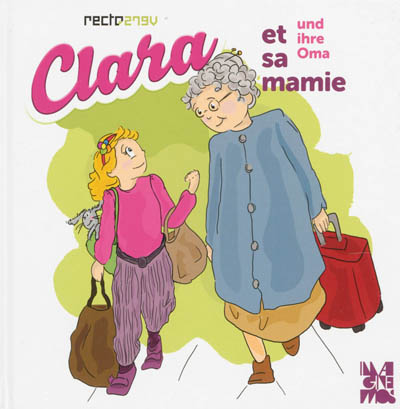 Clara et sa mamie. Clara und ihre Oma