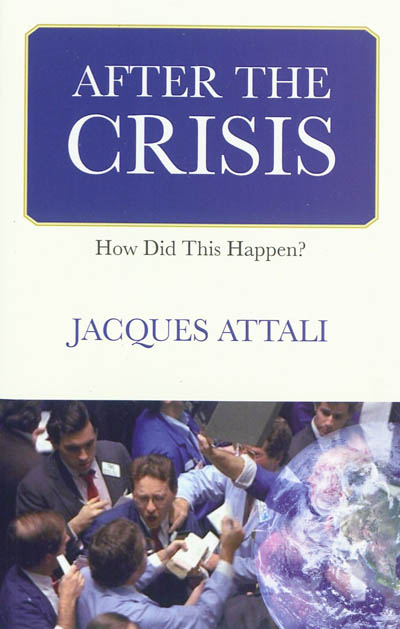 after the crisis : how did this happen ?