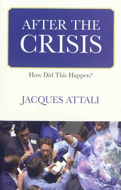 After the crisis : how did this happen ?