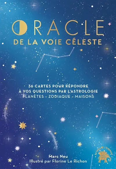 Oracle de la voie céleste : 36 cartes pour répondre à vos question par l'astrologie : planètes, zodiaque, maisons