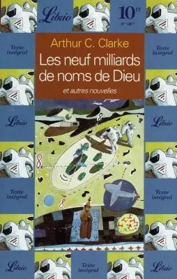 Les neuf milliards de noms de Dieu : et autres nouvelles